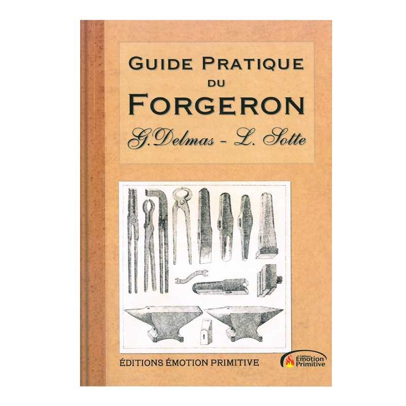 Livre Guide Pratique du Forgeron